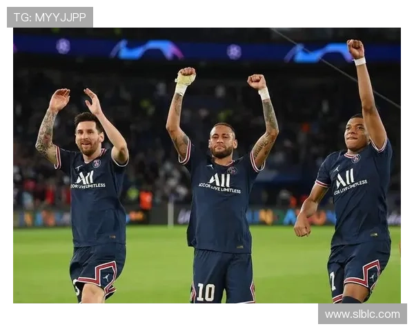 巴黎欧冠攻坚压力显现，欧冠联赛表现对赛季走势形成制约